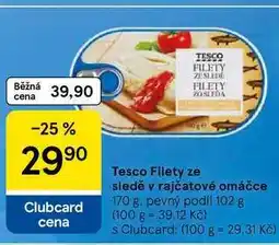 Tesco Tesco Filety ze sledě v rajčatové omáčce, 170 g. pevný podíl 102 g nabídka