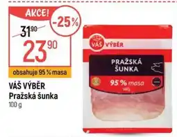 Globus Váš výběr Pražská šunka nabídka
