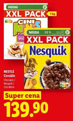 Lidl NESTLÉ Cereálie, Chocapic/ Nesquik / Cini Minis nabídka