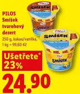 Lidl PILOS Smíšek tvarohový dezert nabídka