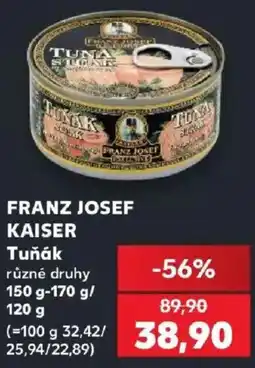 Kaufland Franz Josef Kaiser Tuňák nabídka