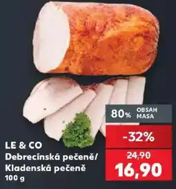 Kaufland Le & Co Debrecínská pečeně/ Kladenská pečeně nabídka