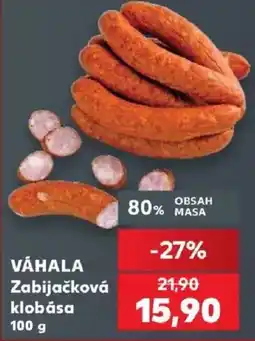 Kaufland Váhala zabijačková klobása nabídka