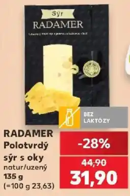 Kaufland Radamer polotvrdý sýr s oky natur/uzený nabídka