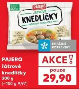 Kaufland Pajero játrové knedlíčky nabídka