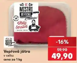 Kaufland Mistři od fochu vepřová játra nabídka