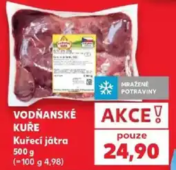 Kaufland Vodňanské kuře kuřecí játra nabídka