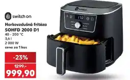 Kaufland Switch on horkovzdušná fritéza sohfd 2000 d1 nabídka