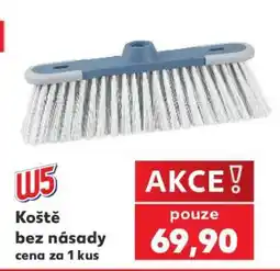 Kaufland Koště bez násady nabídka