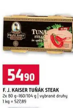 Terno F. J. KAISER TUŇÁK STEAK 2x 80 g-160/104 g vybrané druhy nabídka