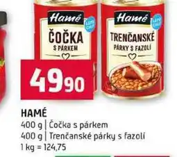 Terno HAMÉ 400 g Čočka s párkem 400 g Trenčanské párky s fazolí nabídka