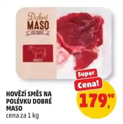 Penny Market Dobré Maso hovězí směs na polévku nabídka