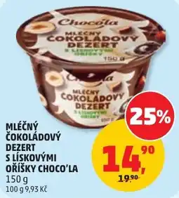 Penny Market Choco'la mléčný čokoládový dezert s lískovými oříšky nabídka