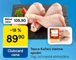 Tesco Tesco Kuřecí stehna spodní nabídka