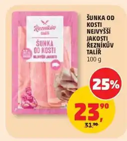 Penny Market ŠUNKA OD KOSTI NEJVYŠŠÍ JAKOSTI ŘEZNÍKŮV TALÍŘ nabídka