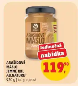 Penny Market ARAŠÍDOVÉ MÁSLO JEMNÉ XXL ALLNATURE nabídka