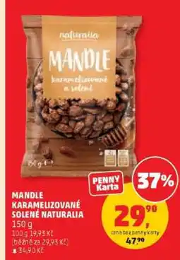 Penny Market MANDLE KARAMELIZOVANÉ SOLENÉ NATURALIA nabídka