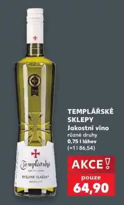 Kaufland TEMPLÁŘSKÉ SKLEPY Jakostní víno nabídka