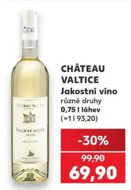 Kaufland CHÂTEAU VALTICE Jakostní víno nabídka