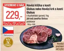 Globus Hovězí kližka s kostí Globus nebo Hovězí krk s kostí Globus nabídka