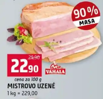 Váhala mistrovo uzené
