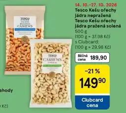 Tesco Tesco Kešu ořechy jádra nepražená / pražená solená nabídka