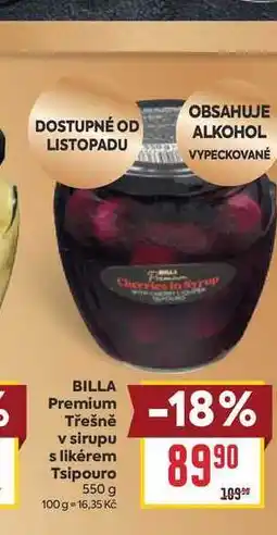 Billa BILLA Premium Třešně v sirupu s likérem Tsipouro nabídka