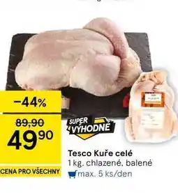 Tesco Tesco Kuře celé, 1 kg, chlazené, balené nabídka