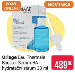 Teta Uriage Eau Thermale Booster Serum HA hydratační sérum nabídka