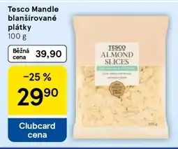 Tesco Tesco Mandle blanšírované plátky 100 g nabídka