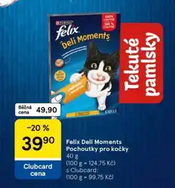 Tesco Felix Deli Moments Pochoutky pro kočky nabídka