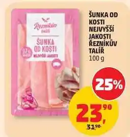 Penny Market ŠUNKA OD KOSTI NEJVYŠŠÍ JAKOSTI ŘEZNÍKŮV TALÍŘ nabídka
