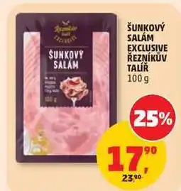 Penny Market ŠUNKOVÝ SALÁM EXCLUSIVE ŘEZNÍKŮV TALÍŘ nabídka