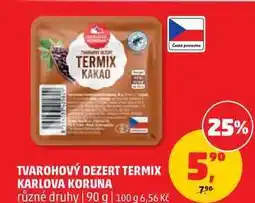 Penny Market TVAROHOVÝ DEZERT TERMIX KARLOVA KORUNA různé druhy nabídka