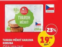 Penny Market TVAROH MĚKKÝ KARLOVA KORUNA nabídka