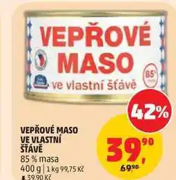 Penny Market VEPŘOVÉ MASO VE VLASTNÍ ŠŤÁVĚ 85% masa nabídka