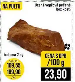 Jip Uzená vepřová pečeně bez kosti bal. cca 2 kg 100g nabídka