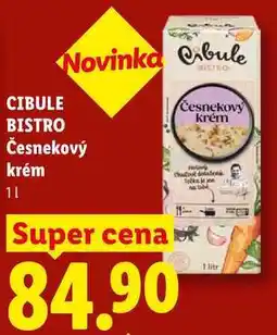 Lidl CIBULE BISTRO Česnekový krém nabídka