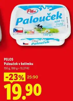 Lidl PILOS Palouček v kelímku nabídka