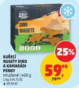 Penny Market Street Food kuřecí nugety dino a kamarádi penny nabídka