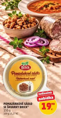 Penny Market Brick pomazánkové sádlo se škvarky nabídka