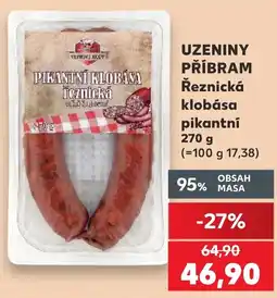 Kaufland Uzeniny Příbram řeznická klobása pikantní nabídka