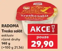 Kaufland Radoma Treska salát exklusiv nabídka