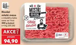 Kaufland Mistrí od fochu hovězí mleté maso nabídka