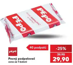 Kaufland Pepo pevný podpalovač nabídka