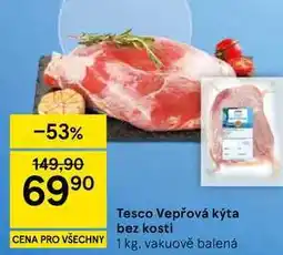 Tesco Tesco Vepřová kýta bez kosti nabídka