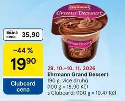 Tesco Ehrmann Grand Dessert, 190 g, více druhů nabídka