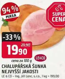 Trefa LE&CO CHALUPÁŘSKÁ ŠUNKA NEJVYŠŠÍ JAKOSTI nabídka