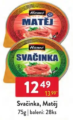 Qanto Hamé Svačinka, Matěj nabídka