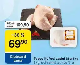 Tesco Tesco Kuřecí zadní čtvrtky nabídka
